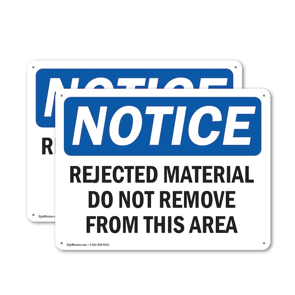 Signmission Rejected Material Do Not Remove From This Area, 10 in W x Rectangle, Plastic OS-2PACK-NS-P-710-L-18024 - main